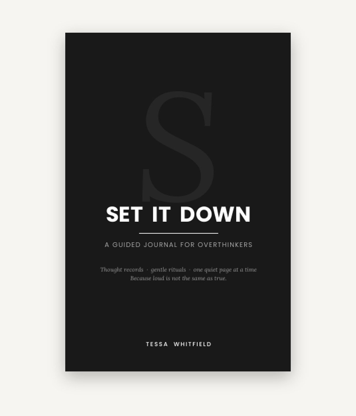 Set It Down — front cover. A guided journal for overthinkers, by Tessa Whitfield.